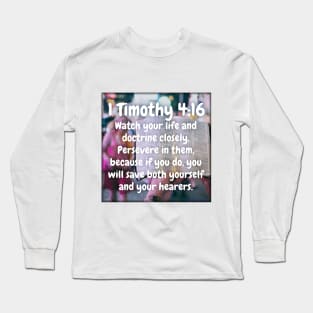 1 Timothy 4:16 Long Sleeve T-Shirt